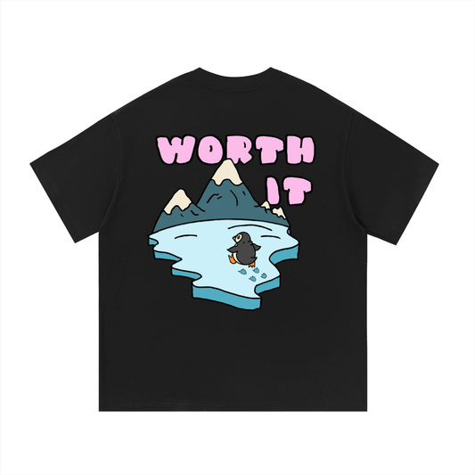 WORTH IT T-Shirt