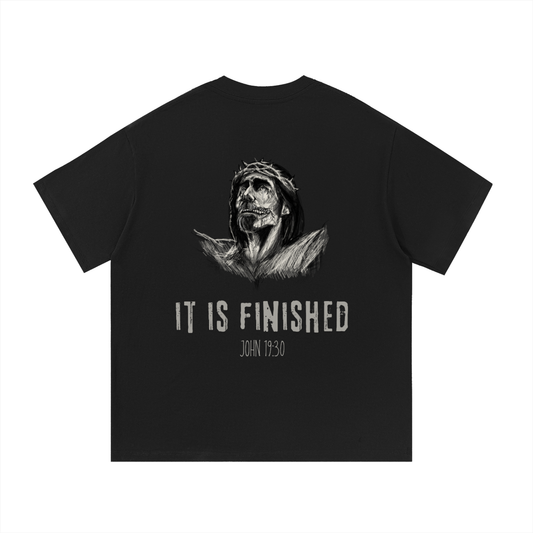 IT IS FINISHED T-Shirt