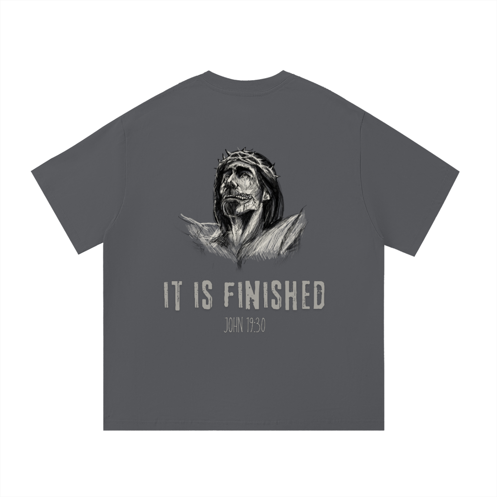 IT IS FINISHED T-Shirt